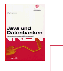 Java und Datenbanken - Anwendungsprogrammierung mit JDBC, Servlets und JSP. Autor: Wolfgang Dehnhardt